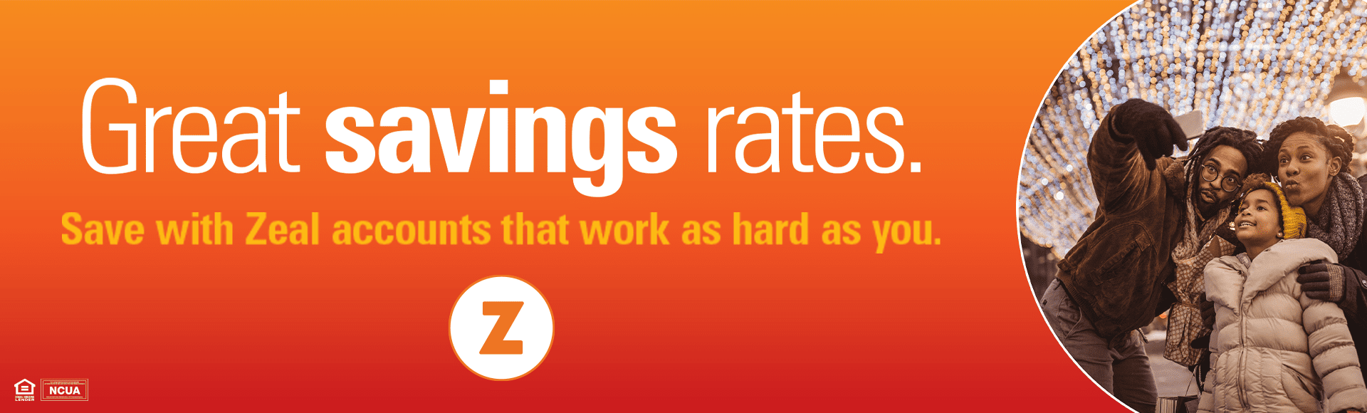 Great savings rates. Savings that work as hard as you do.